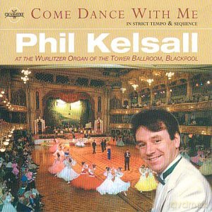 Phil Kelsall: Come Dance With Me [CD]
