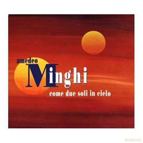 Amedeo Minghi: Come Due Soli in Cielo [CD]