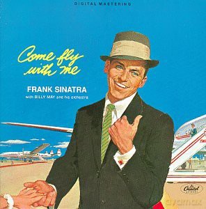 Frank Sinatra: Come Fly With Me [CD]