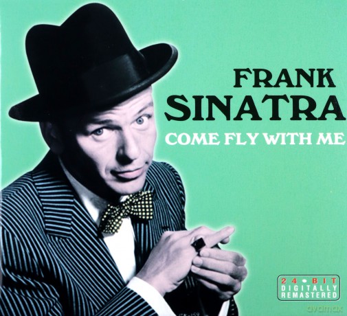 Frank Sinatra: Come Fly With Me [CD]