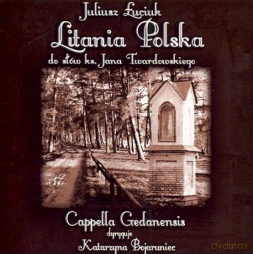 Litania Polska Do Słów Ks. Jana Twardowskiego [CD]
