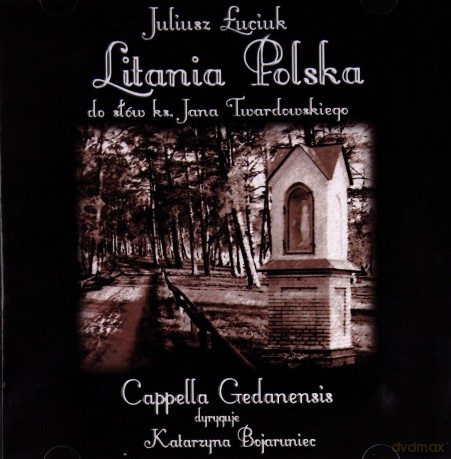 Litania Polska Do Słów Ks. Jana Twardowskiego [CD]