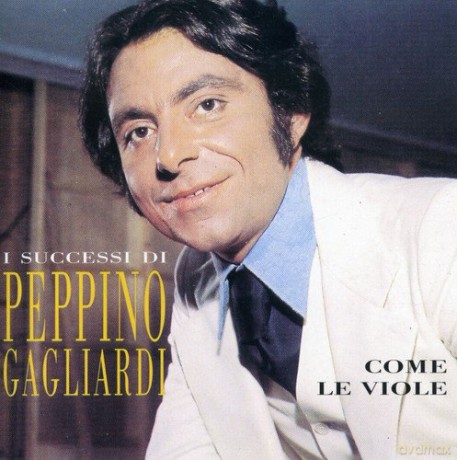 Peppino Gagliardi: Come Le Viole/i Su [CD]