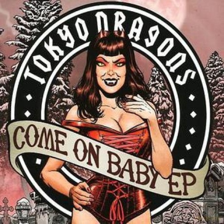 Tokyo Dragons: Come on Baby Ep [CD]