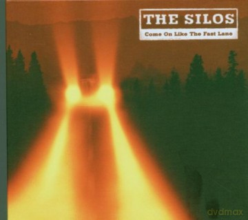 Silos: Come On Like Fast Lane [CD]