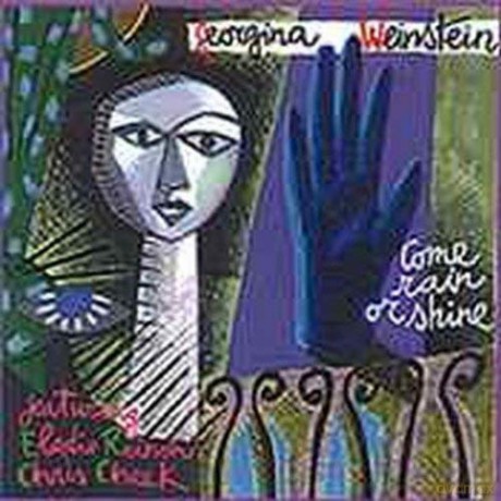 Georgina Weinstein: Come Rain Or Shine [CD]