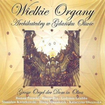 Wielkie Organy W Katedrze Oliwskiej [CD]