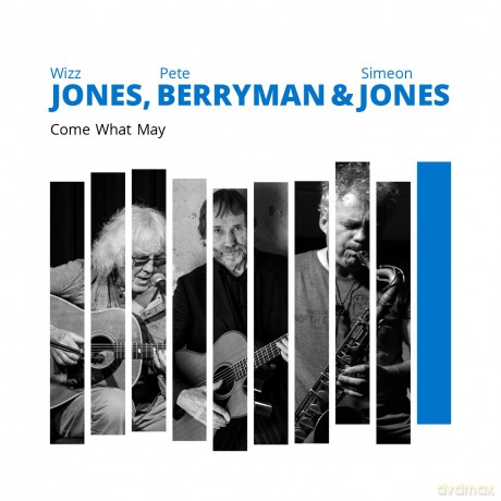 Wizz Jones: Come What May [CD]