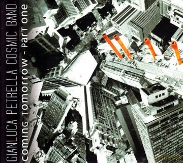 Gianluca Petrella: Coming Tomorrow-Part One [CD]
