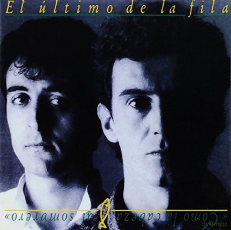El Ultimo De La Fila: Como La Cabeza Al Sombrero [CD]