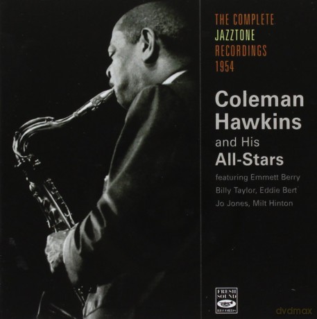 Coleman Hawkins: Compl.Jazztone Rec. 1954 [CD]