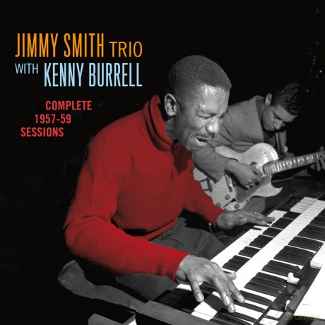 Jimmy Smith: Complete 1957-59 Sessions [2CD]