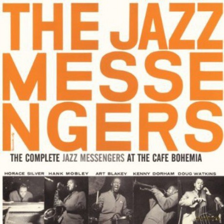 The Jazz Messengers: Complete at the Cafe Bohemia + 4 Bonus Tracks [2CD]