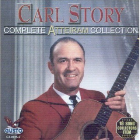 Carl Story: Complete Atteiram Collection [CD]