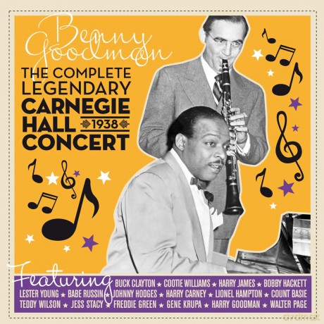 Benny Goodman: Complete Legendary 1938 Carnegie Hall Concert [2CD]