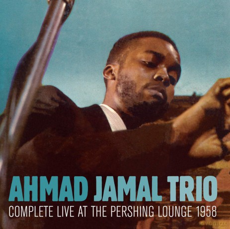 Ahmad Jamal: Complete Live At The Pershing Loung [CD]