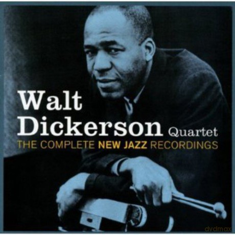Walt Dickerson: Complete New Jazz Recordings [2CD]