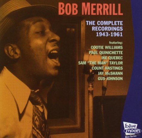 Bob Merrill: Complete Record.1943-'61 [CD]