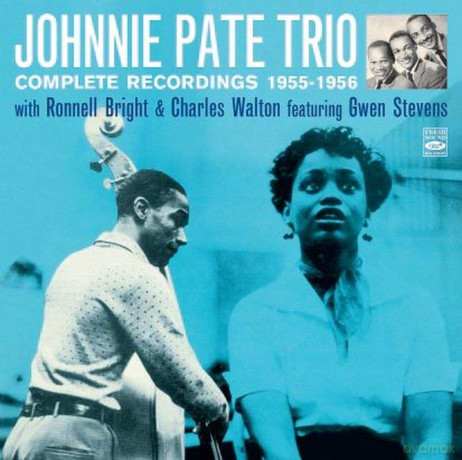 Johnnie Pate Trio: Complete Recordings 55-56 [CD]