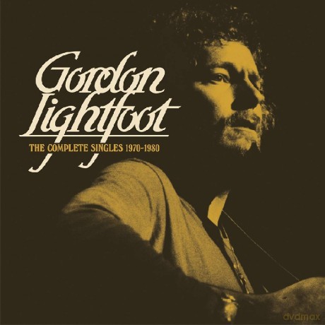 Gordon Lightfoot: Complete Singles 1970-1980 [2CD]
