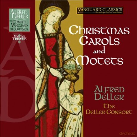 Alfred Deller: Complete Vanguard Classics: Music for the Christmas Season, Christmas Carols and Motets [4CD]