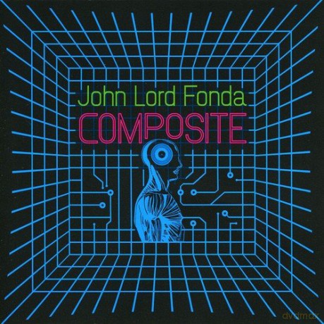 John Lord Fonda: Composite [CD]