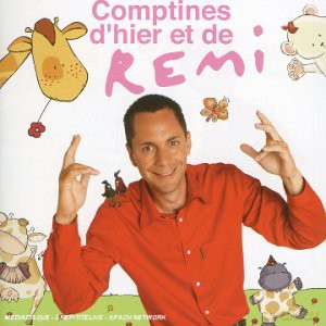 Remi: Comptines d'hier Et De Remi [CD]