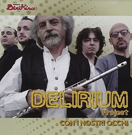 Delirium Project: Con I Nostri Occhi [CD]