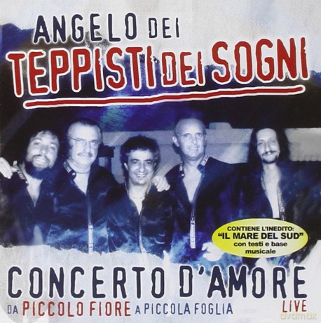 Angelo Dei Teppisti Dei Sogn: Concerto d'amore [CD]