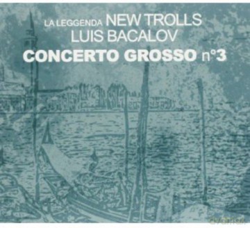 New Trolls: Concerto Grosso N 3 [CD]