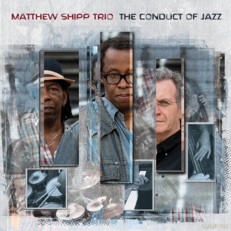 Matthew Shipp: Conduct of Jazz [CD]