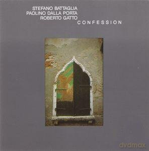 Paolino Dalla Porta: Confession [CD]