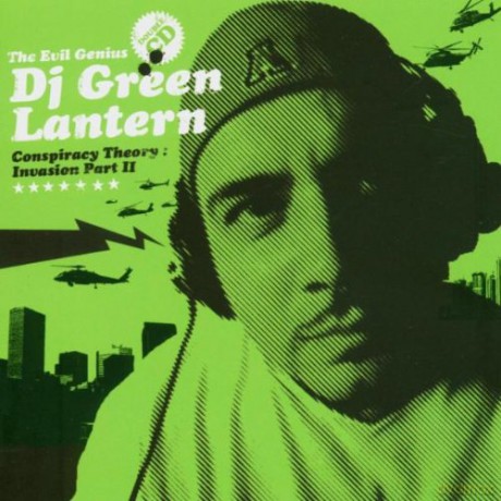 Dj Green Lantern: Conspiracy Theory: Invasion Pt II [CD]