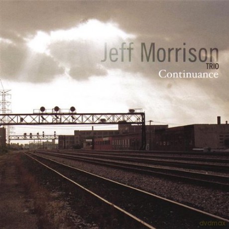 Jeff Trio Morrison: Continuance [CD]