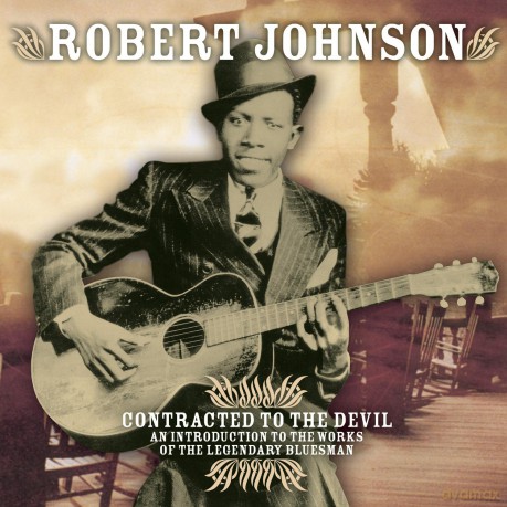 Robert Johnson: Contracted to the Devil [CD]