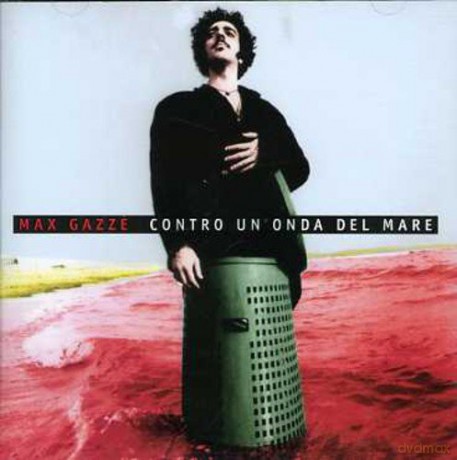Max Gazze: Contro Un'onda Del [CD]