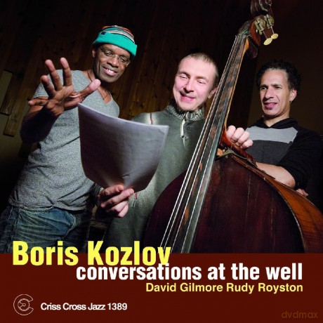 Boris Kozlov: Conversations At The Well [CD]