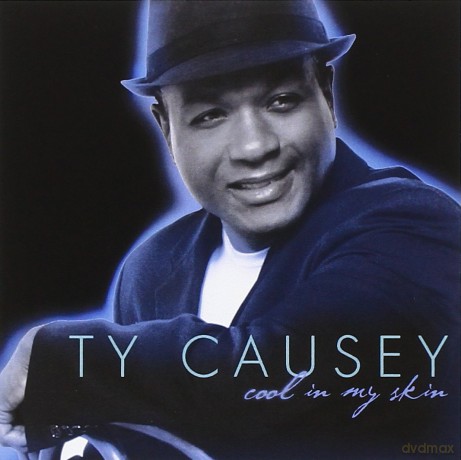Ty Causey: Cool in My Skin [CD]