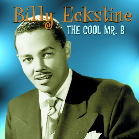 Billy Eckstine: Cool Mr.B [CD]