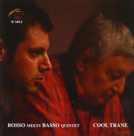Bosso Meets Basso Quintet: Cool Trane [CD]
