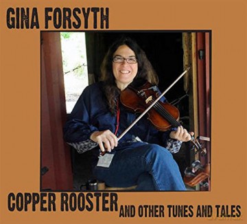 Gina Forsyth: Copper Rooster [CD]