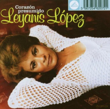 Leyanis Lopez: Corazon Presumido [CD]