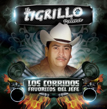 Tigrillo Palma: Corridos Favoritos Del Jefe [CD]
