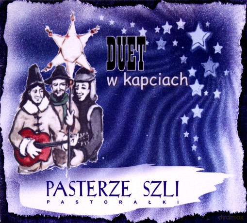 Duet W Kapciach - Pasterze Szli (digipack) [CD]