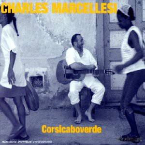 Charles Marcellesi: Corsicaboverde [CD]