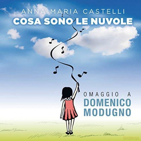 Castelli Anna Maria: Cosa Sono Le Nuvole [CD]