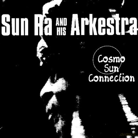 Sun Ra: Cosmo Sun Connection [CD]