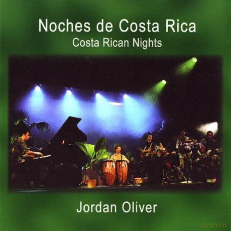 Jordan Oliver: Costa Rican Nights [CD]