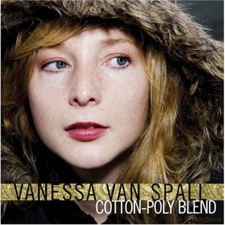 Vanessa Van Spall: Cotton-Poly Blend [CD]