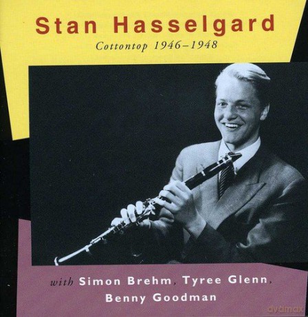 Stan Hasselgard: Cottontop 1946-1948 [CD]